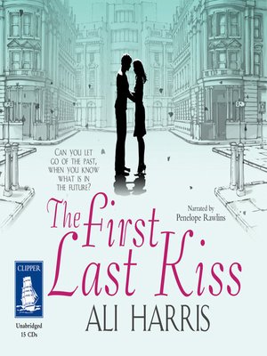 cover image of The First Last Kiss